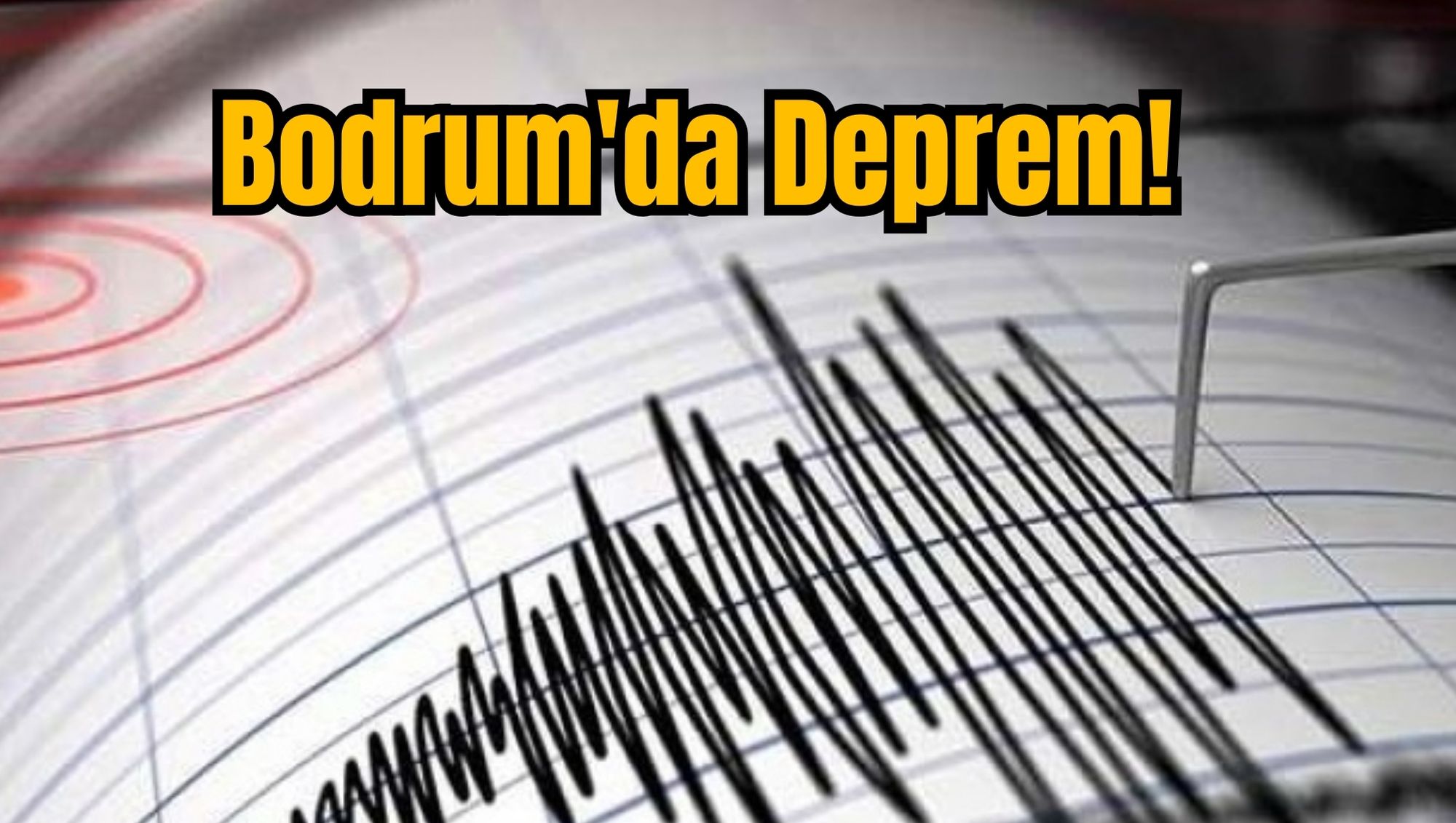 Bodrum da Deprem Muğla Gazetesi