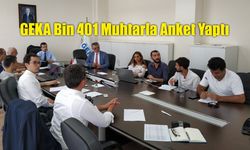 GEKA Bin 401 Muhtarla Anket Çalışması Yaptı