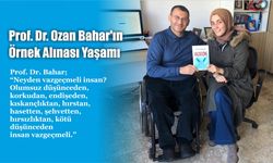 Prof. Dr. Ozan Bahar’ın Örnek Alınası Yaşamı