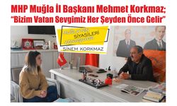 MHP Muğla İl Başkanı Mehmet Korkmaz; “Bizim Vatan Sevgimiz Her Şeyden Önce Gelir”