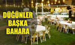 Düğünler başka bahara