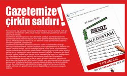 Gazetemize çirkin saldırı