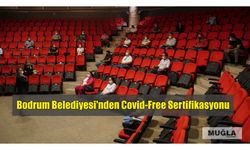 Bodrum Belediyesi’nden Covid-Free Sertifikasyonu