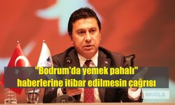 "Bodrum'da yemek pahalı" haberlerine itibar edilmesin çağrısı