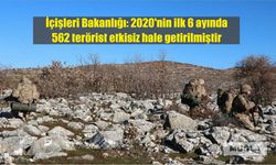 İçişleri Bakanlığı: 2020'nin ilk 6 ayında 562 terörist etkisiz hale getirilmiştir