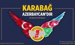 TGF: Karabağ Azerbaycan’dır