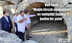 Vali Tavlı:  “Muğla birçok medeniyete ev sahipliği yapmış kadim bir şehir”