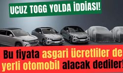 Ucuz TOGG geliyor iddiası: İşte çıkacak aracın çok tartışılacak fiyatı