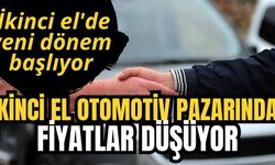 İkinci el otomotiv pazarında fiyatlar düşüyor, 'İkinci el'de yeni dönem başlıyor