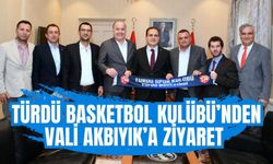 TÜRDÜ BASKETBOL KULÜBÜ’NDEN VALİ AKBIYIK’A ZİYARET