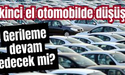 İkinci el otomobilde düşüş: Gerileme devam edecek mi?