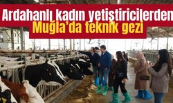 Ardahanlı kadın yetiştiricilerden Muğla’da teknik gezi