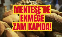 MENTEŞE’DE EKMEĞE ZAM KAPIDA!