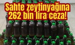 Sahte zeytinyağına 262 bin lira ceza!