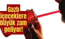 Gazlı içeceklere büyük zam geliyor!