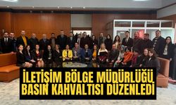 İLETİŞİM BÖLGE MÜDÜRLÜĞÜ BASIN KAHVALTISI DÜZENLEDİ