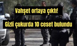 Vahşet ortaya çıktı! Gizli çukurda 10 ceset bulundu