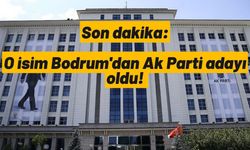 Son dakika: O isim Bodrum'dan Ak Parti adayı oldu!