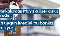 Bankalardan Mayıs'a özel konut kredisi: En uygun krediyi bu banka veriyor