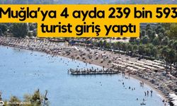 Muğla’ya 4 ayda 239 bin 593 turist giriş yaptı