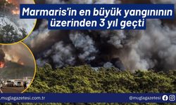 Marmaris'in en büyük yangınının üzerinden 3 yıl geçti