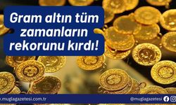 Gram altın tüm zamanların rekorunu kırdı!