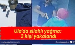 Ula'da silahlı yağma: 2 kişi yakalandı