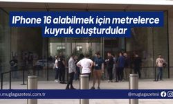 IPhone 16 alabilmek için metrelerce kuyruk oluşturdular