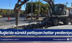 Muğla'da sürekli patlayan hatlar yenileniyor