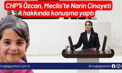 CHP’li Özcan, Meclis’te Narin Cinayeti hakkında konuşma yaptı