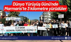 Dünya Yürüyüş Günü'nde Marmaris’te 3 kilometre yürüdüler