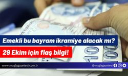 Emekli bu bayram ikramiye alacak mı? 29 Ekim için flaş bilgi!