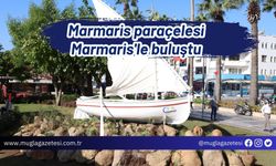 Marmaris paraçelesi Marmaris'le buluştu