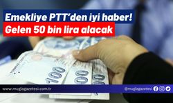 Emekliye PTT’den iyi haber! Gelen 50 bin lira alacak