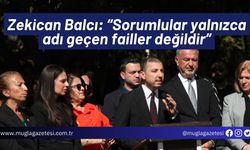 Zekican Balcı: “Sorumlular yalnızca adı geçen failler değildir”