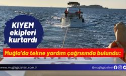 Muğla'da yardım çağrısında bulundu: KIYEM ekipleri kurtardı