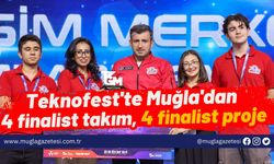 Teknofest'te Muğla'dan 4 finalist takım, 4 finalist proje