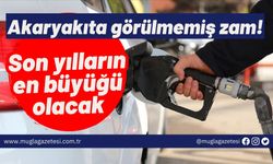 Akaryakıta görülmemiş zam! Son yılların en büyüğü olacak