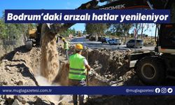 Bodrum’daki arızalı hatlar yenileniyor