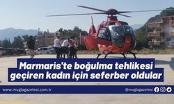 Marmaris'te boğulma tehlikesi geçiren kadın için seferber oldular