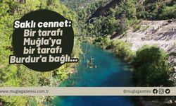 Saklı cennet :Bir tarafı Muğla'ya bir tarafı Burdur'a bağlı...