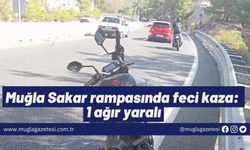 Muğla Sakar rampasında feci kaza: 1 ağır yaralı