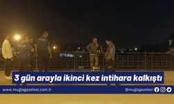 3 gün arayla ikinci kez intihara kalkıştı