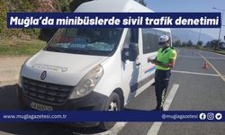 Muğla’da minibüslerde sivil trafik denetimi