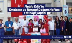 Muğla EAH'ta ‘Emzirme ve Normal Doğum Haftası’ etkinliği yapıldı