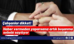 Çalışanlar dikkat! Haber vermeden yaparsanız artık boşanma sebebi sayılıyor