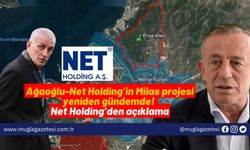 Ağaoğlu-Net Holding’in Milas projesi yeniden gündemde! Net Holding’den açıklama