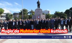 Muğla’da Muhtarlar Günü kutlandı