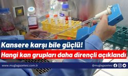 Kansere karşı bile güçlü! Hangi kan grupları daha dirençli açıklandı