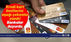 Kredi kart limitlerini aşağı çekenler yandı! Bankalar duyurdu